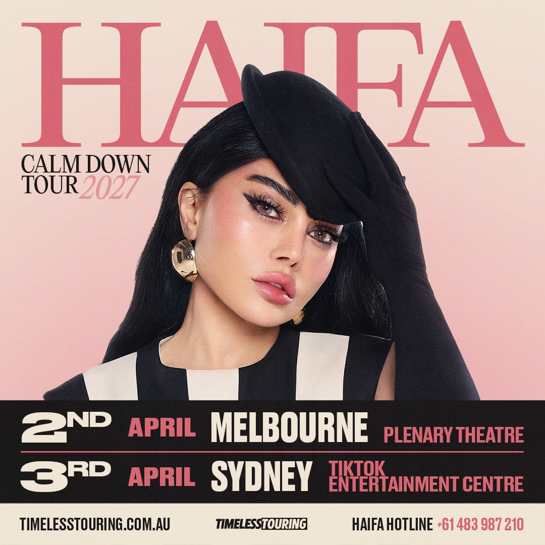 Haifa Wehbe Calm Down Tour 2027 - 2 April Melbourne Plenary Theatre, 3 April Sydney TikTok Entertainment Centre
